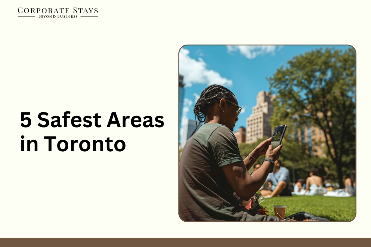 5 Safest Areas in Toronto